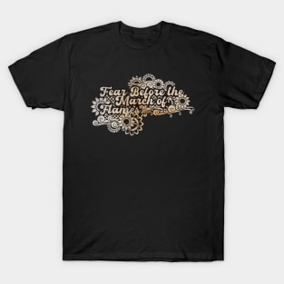 Fear Before the March of Flames T-Shirt